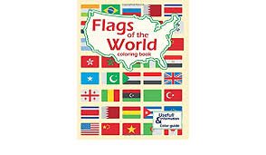 Download Flags Of The World Coloring Book Coloring Book With Color Guides To Help Useful Information For Each Flag Best Geography Gift For Kids And Adult Flags Around The