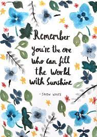 Snow White Quote Disney Quote Sunshine Quote Motivational Quote Floral Art Wall Art Quotes Watercolour Flow Sunshine Quotes Wall Art Quotes Disney Quotes