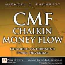 CMF—Chaikin Money Flow: Changes Anticipating Price Reversal[Book]