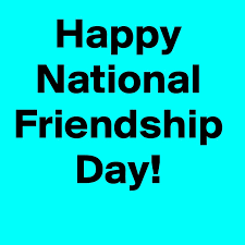 Friendship day was declared as a national celebration by the united states. Happy National Friendship Day Post By Janem803 On Boldomatic