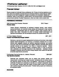 Typical activities included in a financial adviser trainee resume sample are identifying potential clients, developing marketing strategies, maintaining relationships with clients, preparing and sustaining presentations, and developing investment strategies. How To Become A Financial Advisor With Pictures Wikihow