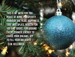 This Is My Wish For You Peace Of Mind Prosperity Through The Year Happiness That Multiplies Health For You And You Holiday Quotes Christmas Quotes Holiday