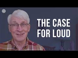 The Case for Loud [Ralph Martin]