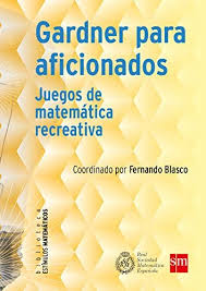 1.definir el concepto de juego en educación infantil.matemáticas lúdicas es una propuesta didáctica que rompe el paradigma clásico de la dificultad para. Gardner Para Aficionados Juegos De Matematica Recreativa Estimulos Matematicos Spanish Edition Paenza Adrian Saenz De Cabezon Eduardo Sanchez Benito Mercedes Perez Sanz Antonio Pol I Llompart Josep Lluis R Parrondo Juan M
