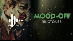 Mood Off Ringtone 2020 Joker Mood Off Ringtone Youtube