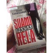 Belum lagi suaminya tahu bahwa semalam dia ditiduri lelaki lain, pasti sang suami amat marah padanya. Novel Preloved Suami Paksa Rela Shopee Malaysia