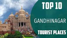 Top 10 Best Tourist Places to Visit in Gandhinagar | India ...