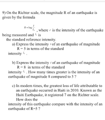 However, intensity scales, like the modified mercalli intensity scale or the japan meteorological agency's seismic intensity scale, do provide. Solved On The Richter Scale The Magnitude R Of An Earthq Chegg Com