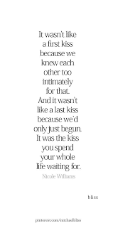 First love quotes for him. Pin By Erin Miller On Relationships Kissing Quotes First Kiss Quotes Be Yourself Quotes