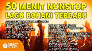 Download lagu lagu rohani kristen terbaik dan streaming kumpulan lagu lagu rohani download lagu panduan: 50 Menit Nonstop Lagu Rohani Terbaru Impact Music Lagu Rohani Youtube