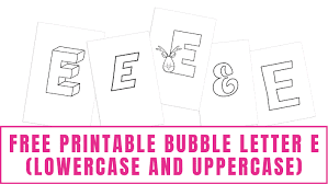 Match all 26 letters of the alphabet to get all of the color back in the . Free Printable Bubble Letter E Lowercase And Uppercase Freebie Finding Mom