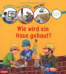 Dabei haben die bekannten bereits letzten sommer mit dem bau angefangen und jetzt meinten die in. Schritt Fur Schritt Erklart Wie Wird Ein Haus Gebaut Gellersen Ruth Krause Joachim Amazon De Bucher