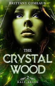 The Crystal Wood: 2 (Half-Breed) : Amazon.in: Books