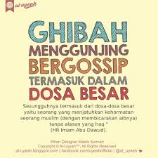 Ghibah Adalah Dosa Besar Al Uyeah Blogspot Com Ghibah Atau Menggunjing Atau Membicarakan Aib Orang Lain Bisa J Kutipan Agama Kutipan Bijak Kutipan Rohani