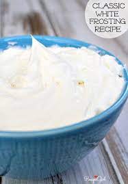 Classic White Frosting Recipe Frosting Recipes White Frosting Recipes Cake Frosting Recipe