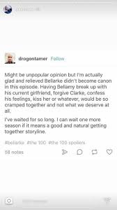 It Also Doesn T Seem Very Bellarke They Take Time To Talk And Do Things They Re Hesitant With Each Other So For The Relat Bellarke The 100 Unpopular Opinion