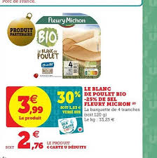 Offre Le Blanc De Poulet Bio 25 De Sel Fleury Michon Chez Super U