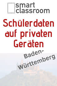 Baden Wurttemberg Schulerdaten Auf Privaten Geraten Verarbeiten Schulerdaten Referendariat Schulleitung