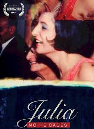 Julia no te cases dirigida por Pablo Levy