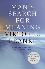 Viktor Frankl On The Human Search For Meaning Books To Read Before You Die Man S Search For Meaning Viktor Frankl