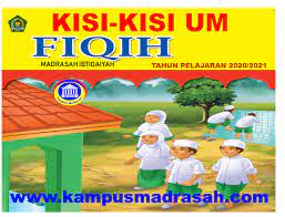 Latihan soal uambn dan uam ma 2021 plus jawabannya berikut ini adalah lengkap!! Kisi Kisi Um Fiqih Tingkat Mi Tahun 2021
