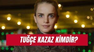 Tuğçe Kazaz Kimdir? Dini Ne? Kökeni Ne? Kimin Sevgilisi? - dokuz8HABER -  Yerellerden güvenilir hak odaklı bir haber akışı için