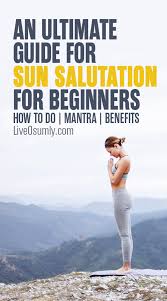 How To Do The 12 Poses Of Sun Salutation Detailed Step By Step Guide Morning Yoga Routine Yoga Routine Morning Yoga