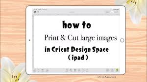 What you need for print then cut projects. How To Print And Cut Larger Images On Cricut Design Ipad Ipad Mobile App Youtube