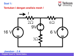 Uang ini akan ditanamkan pada 2 buah cabang. Soal 1 Tentukan I Dengan Analisis Mesh Jawaban 2 A Ppt Download