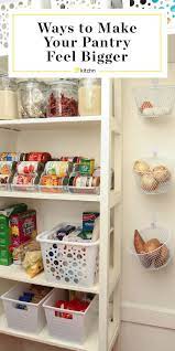 5 Brilliant Little Ways To Make Your Pantry Any Pantry Feel Bigger Than It Is Pantry Organization Dollar Store Diy Pantry Organization Small Pantry Organization
