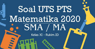 Pada kelas 2 semester ganjil siswa mempelajari materi : Download Soal Matematika Pts Uts Semester Genap Kelas Xi 2020