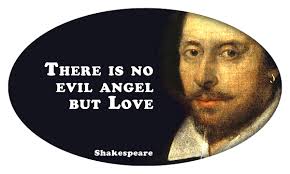 There is no evil angel but Love #shakespeare #shakespearequote #6 Jigsaw  Puzzle