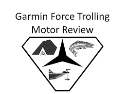 Garmin Force Trolling Motor Review Dc Trolling Motor