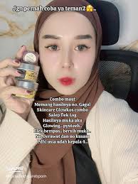 Rahasia Combo Maut Glowkos dan Salep Lsg untuk Kulit Glowing dan Bebas Flek
