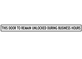 Valid for purchases in us stores and on lowes.com… This Door To Remain Unlocked During Business Hours Sign Black On White 24 X 2 Code Compliant Industrial Warning Signs Amazon Com Industrial Scientific
