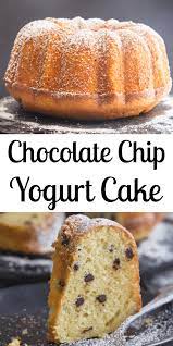 An Easy Moist Chocolate Chip Yogurt Cake Made With Vanilla Yogurt And Lots Of Mini Chocolate Yogurt Dessert Recipes Plain Yogurt Recipes Yogurt Recipes Baking