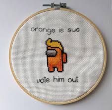We have several compatible formats: Fo I Ve Been Playing A Lot Of Among Us And Jumped On The Meme Bandwagon Crossstitch