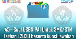 Berikut merupakan latihan soal ujian sekolah berstandar nasional ( usbn ) mata pelajaran matematika sma/smk. Lengkap 45 Contoh Soal Usbn Pai Untuk Smk Stm Terbaru 2020 Beserta Kunci Jawaban Bospedia