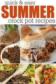 Summer Crock Pot Recipes Over 25 Crock Pot Recipes For Summer Summer Crockpot Recipes Recipes Pot Recipes