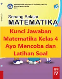 Gemilang archives gudanglks com pusat jual buku lks. Kunci Jawaban Matematika Kelas 4 Ayo Mencoba Latihan Soal Wali Kelas Sd