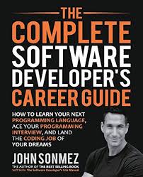 Download Pdf The Complete Software Developers Career Guide How To Learn Programming Languages Quickly Ace Coding Jobs Learn Programming Software Development