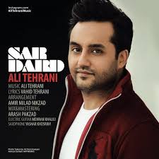 Sar Dard by Ali Tehrani