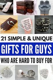 Shop for your brother, boyfriend, husband or dad: Unique Gifts For Him 21 Thoughtful Ways To Say I Love You