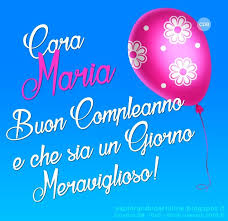 Cdb Cartoline Per Tutti I Gusti Cartolina Auguri Di Buon Compleanno Maria Anche C Auguri Di Buon Compleanno Buon Compleanno Auguri Di Compleanno