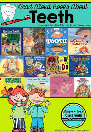 This Book List Is All About Teeth The Tooth Fairy And Dental Health They Are Great For Read Aloud Clutter Free Classroom Dental Health Books Read Aloud Books