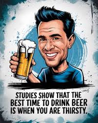 Science backs it up—beer is best enjoyed when the craving hits. So if  you're feeling thirsty, congratulations, it's officially beer o'clock.