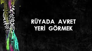 Fakat temizlik sırasında sabun varsa kişinin sıkılacağına işaret eder. Ruyada Baskasinin Avret Yerini Gormek Tabiri