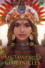 Metaworld Chronicles: Kingdom of the Risen Sun (David J. Wuto) » p.1 »  Global Archive Voiced Books Online Free