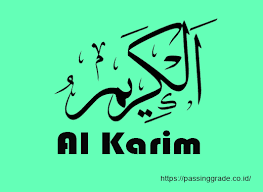 Abi hurayrah r.a reported that the messenger of allah s.a.w.w said allah has 99 names so whoever preserves them will enter jannah. _sahih muslim_ so here it is! Al Karim Artinya Pengertian Makna Dalil Dan Penjelasan