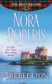 Rebellion By Nora Roberts Penguin Random House Canada In chronological order romance series with both contemporary and historical stories. rebellion by nora roberts penguin